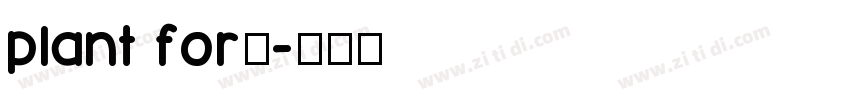 plant for吗字体转换